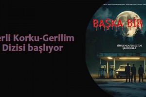 “Başka Bir Yer” dizisi yayına hazır