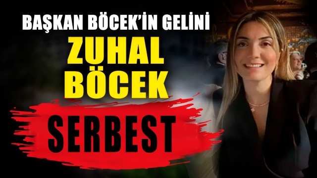 Böcek’in gelini serbest kaldı