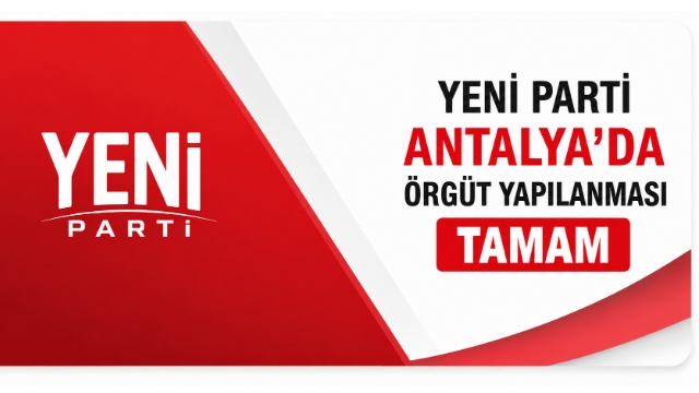 Antalya’da örgütlenme tamam