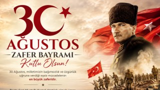 ‘26 Ağustos İstiklal ateşinin yakıldığı gündür’