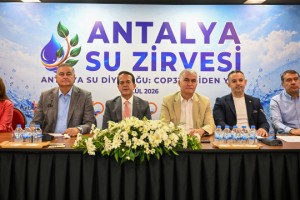 Antalya suyunu koruyacak dünyaya örnek olacak