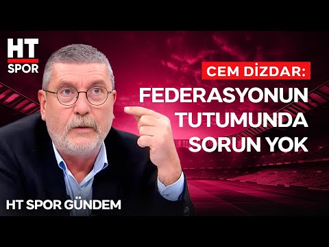 Hakemleri Hedef Alan Bahis Skandalı Büyüyor! Cem Dizdar Değerlendirdi - HT Spor Gündem
