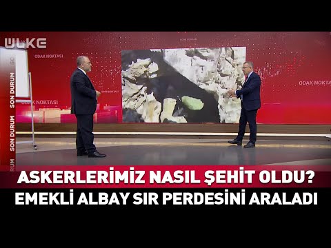 Askerlerimiz Nasıl Şehit Oldu? Emekli Albay Sır Perdesini Araladı! #haber
