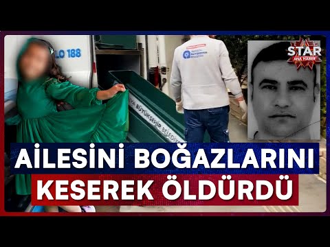 Antalya'da Kan Donduran Vahşet! Eşini ve 7 Yaşındaki Kızını Katletti | Star Ana Haber
