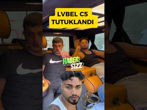 LVBEL C5 TUTUKLANDI! ? #keşfet #gündem #haber #sondakika #lvbelc5 #uyuşturucuyahayır #tutuklandı